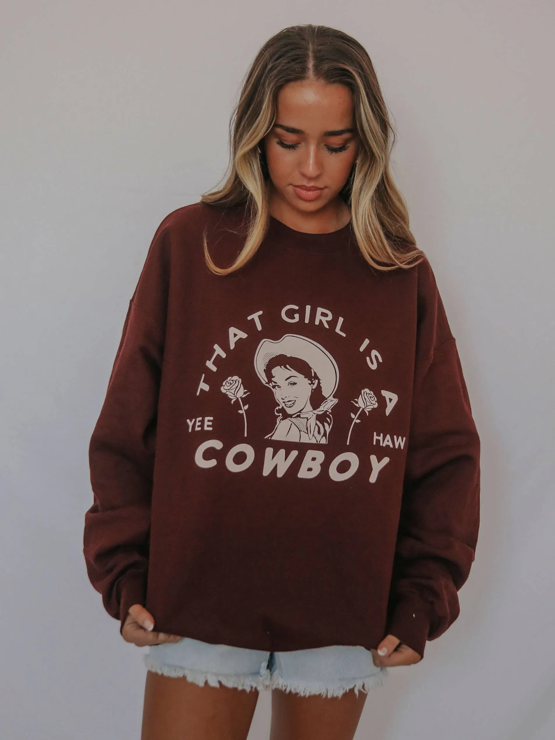 That Girl is a Cowboy Sweatshirt